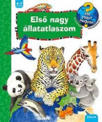 Első nagy állatatlaszom - Mit? Miért? Hogyan?