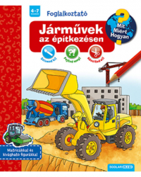Járművek az építkezésen - Mit? Miért? Hogyan? - Foglalkoztató