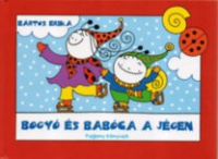 Bogyó és Babóca a jégen