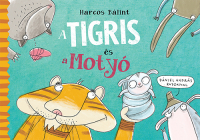 A Tigris és a Motyó