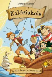 Kalóziskola 2. - Mindenki a fedélzetre!