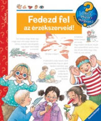 Fedezd fel az érzékszerveid! - Mit? Miért? Hogyan? 23.